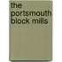 The Portsmouth Block Mills