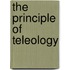 The Principle of Teleology