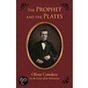 The Prophet and the Plates by Oliver Cowdery