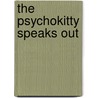 The Psychokitty Speaks Out door Max Thompson