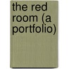 The Red Room (A Portfolio) by Joan Barbara Simon