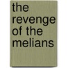 The Revenge Of The Melians by Kenneth McKenzie