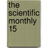 The Scientific Monthly  15