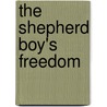 The Shepherd Boy's Freedom by Roland Saenz