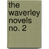 The Waverley Novels  No. 2
