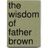 The Wisdom Of Father Brown