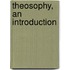 Theosophy, An Introduction