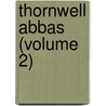 Thornwell Abbas (Volume 2) door Elizabeth Wordsworth