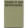 Travels in Two Democracies door Edmund Wilson