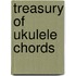 Treasury of Ukulele Chords