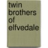 Twin Brothers Of Elfvedale