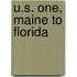U.S. One, Maine to Florida