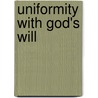 Uniformity With God's Will by St. Alphonsus De Liguori