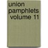 Union Pamphlets  Volume 11