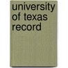 University of Texas Record by University of Texas
