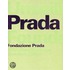 Unveiling Prada Foundation