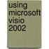 Using Microsoft Visio 2002