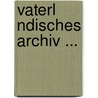 Vaterl Ndisches Archiv ... door Historischer Verein F�R. Niedersachsen