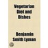 Vegetarian Diet And Dishes