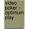 Video Poker - Optimum Play door Dan Paymar