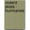 Violent Skies - Hurricanes by Chris Oxlade