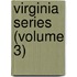 Virginia Series (Volume 3)