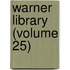 Warner Library (Volume 25)