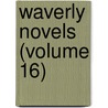 Waverly Novels (Volume 16) by Sir Walter Scott
