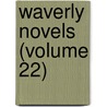 Waverly Novels (Volume 22) by Walter Scott