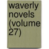 Waverly Novels (Volume 27) door Walter Scott