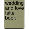 Wedding and Love Fake Book door Onbekend