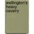 Wellington's Heavy Cavalry