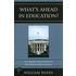 What's Ahead In Education?