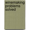 Winemaking Problems Solved door Christiane Butzke