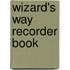Wizard's Way Recorder Book