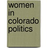 Women in Colorado Politics door Not Available