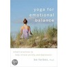Yoga For Emotional Balance door Forbes B