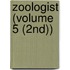 Zoologist (Volume 5 (2nd))