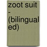 Zoot Suit - (Bilingual Ed) door Luis Valdez