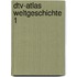 dtv-Atlas Weltgeschichte 1