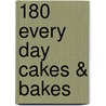180 Every Day Cakes & Bakes door Martha Day