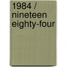 1984 / Nineteen Eighty-Four by George Crwell