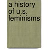 A History of U.S. Feminisms door Rory Dicker