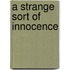A Strange Sort of Innocence
