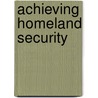 Achieving Homeland Security door Ivo H. Daalder