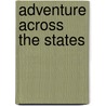 Adventure Across the States by Whitman Publishing