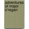 Adventures Of Major O'Regan door Hugh Henry Brackenridge