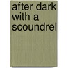 After Dark With a Scoundrel door Alexandra Hawkins