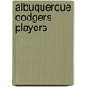 Albuquerque Dodgers Players door Not Available