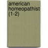 American Homeopathist (1-2) door Unknown Author